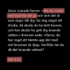"om du visste vad Gud har att ge"