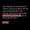 "inte heller jag dömer dig"